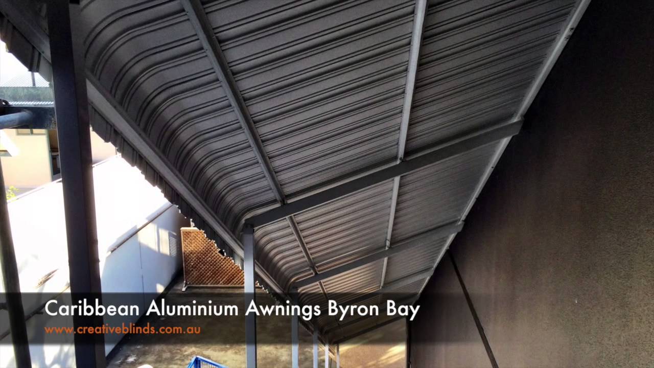 Creative Blinds and Awnings Caribbean Aluminium Awnings Byron Bay NSW YouTube