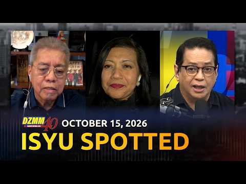 Isyu Spotted | DZMM Teleradyo (15 October 2026)