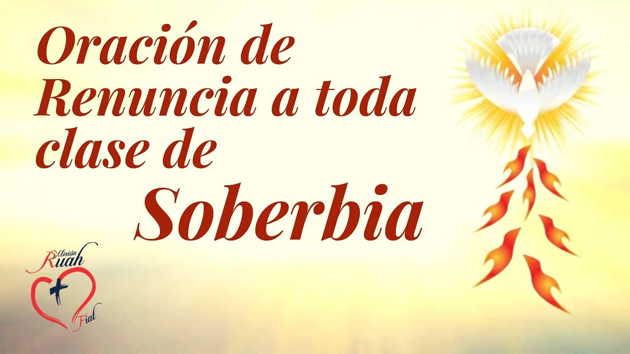 Oración de RENUNCIA a toda clase de SOBERBIA | Misión Ruah