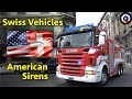 Sirènes Américaines en Suisse. Swiss Vehicles with American Sirens