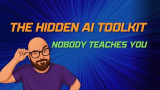 The Hidden AI Toolkit Nobody Teaches You