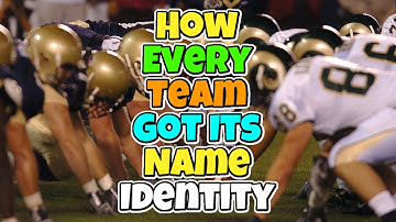 How Every Team Got Its Name Identity