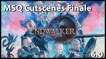 FFXIV Endwalker 6.0 MSQ cutscenes [part 8 Final]