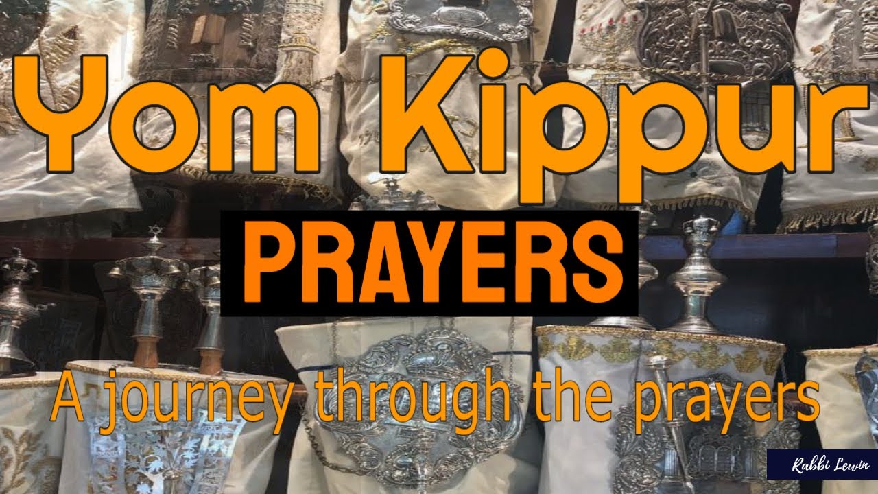 Yom Kippur Prayers A Journey Through the Yom Kippur Prayer Services