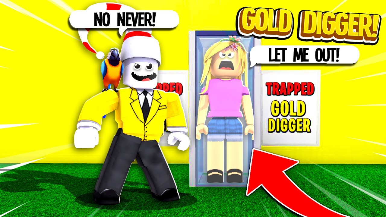 Trapping A Gold Digger In My Rich Only Money Factory Roblox Youtube - youtube roblox gold digger