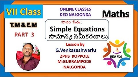 7th EM TM Maths Unit3.Simple equations సామాన్య సమీకరణాలు Part3
