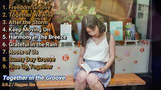 Download Lagu Together in the Groove — Full Album (Reggae Ska Rock) | S.R.Z MP3