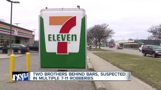 Two brothers suspected in multiple 7-11 robberies behind bars