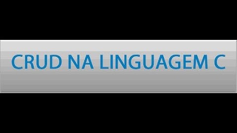 CRUD na Linguagem C Parte 7 - Testanto as funções cadastrar e exibir todos os alunos