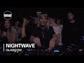 Nightwave  boiler room glasgow