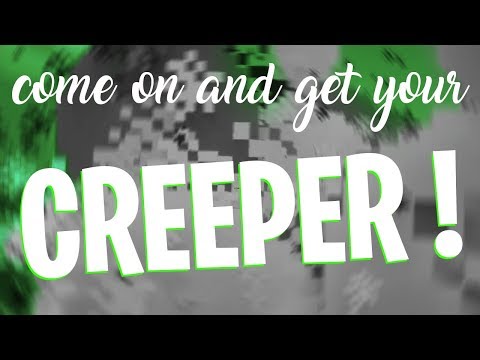 Come and get your... CREEPER @Luender