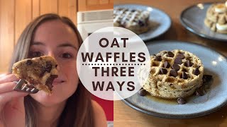 Vegan Oat Waffles - 3 easy recipe ideas - gluten free, no flour!