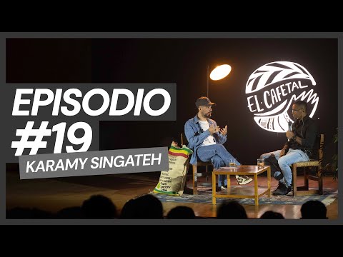 EL CAFETAL #19 Karamy Singateh - De ATEO a Musulmán, Racismo desde niño, Paraíso al morir (LIVE)