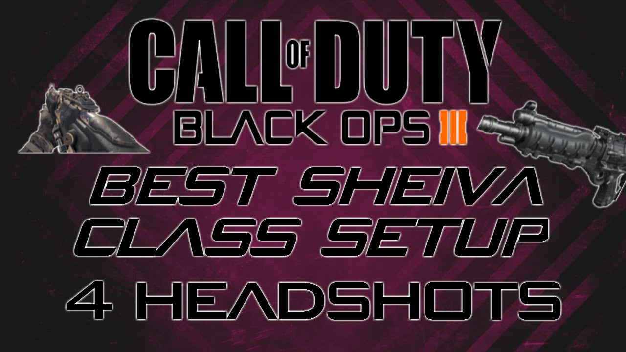 Black Ops 3 - Best Sheiva Class Setup For Headshots