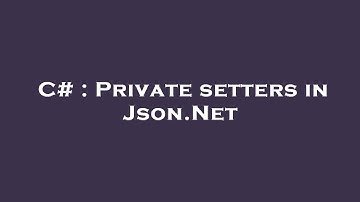C# : Private setters in Json.Net