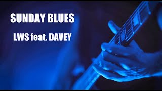Sunday Blues - Lws Prod Feat. Davey Official Music Video