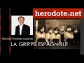 La grippe espagnole (Les podcasts Herodote.net)