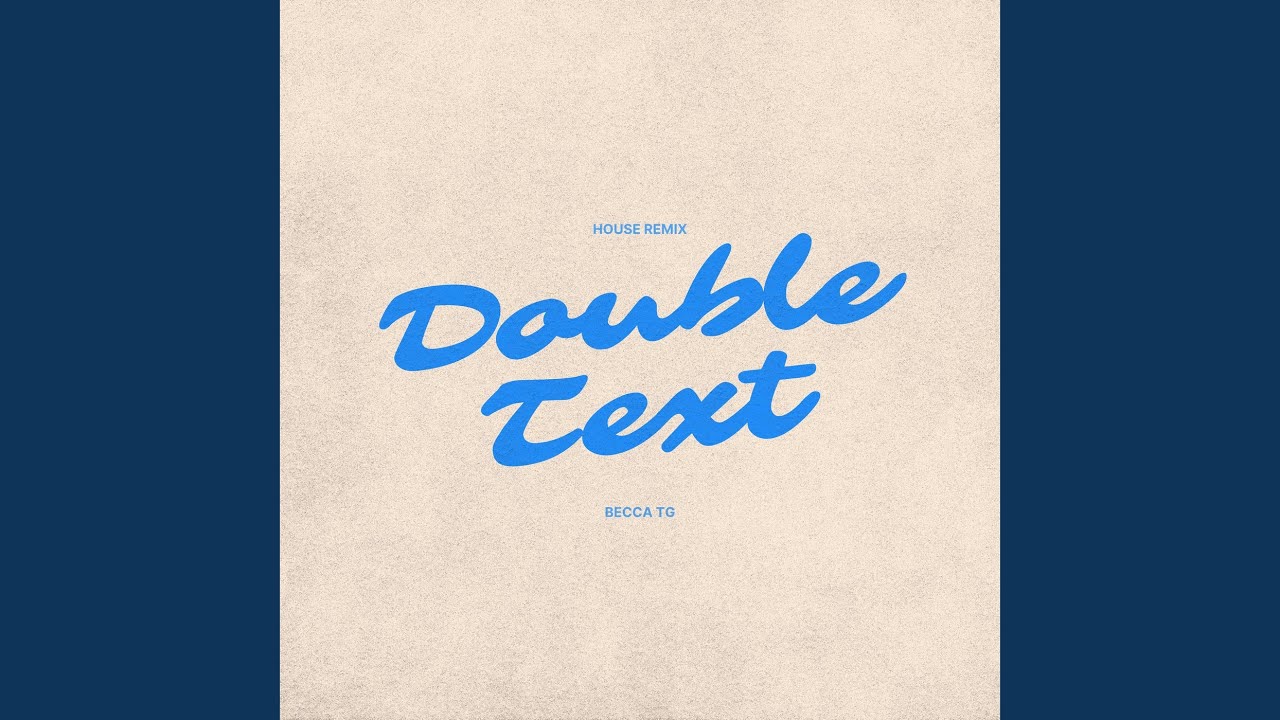 Watch Double Text (Remix) on YouTube Watch Double Text (Remix) on YouTube