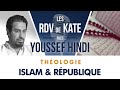 4 islam et rpublique  les rdv de kate avec youssef hindi  thologie