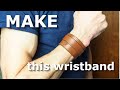 Making a heavy duty leather bracelet | double wrap-around