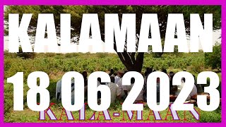 Kalamaan 18 June 2023