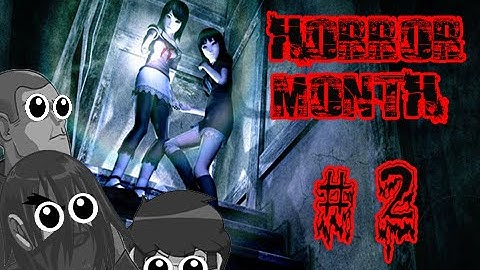 Fatal Frame II: Part 2- Ghost Butt