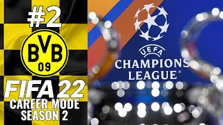 CHAMPIONS LEAGUE BEGINS! | FIFA 22 | Dortmund Career Mode S2 Ep.2