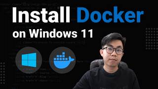 How to Install Docker on Windows 11 for Beginners from Scratch