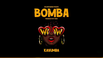 KAYUMBA - BOMBA (OFFICIAL AUDIO)