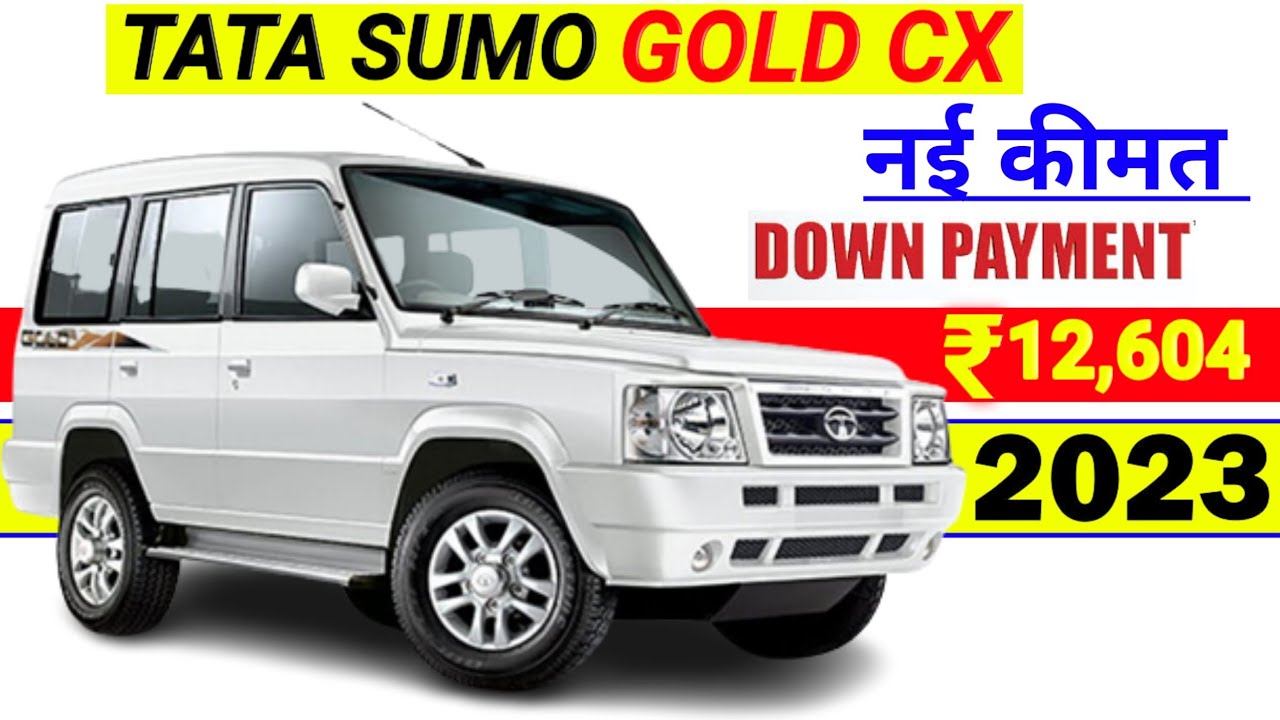 2023 Tata Sumo Gold CX Price | On Road price | Specification | Tata Sumo | Down payment | Loan Emi