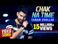 Chak na time  sanam bhullar  latest full song  musical crackers