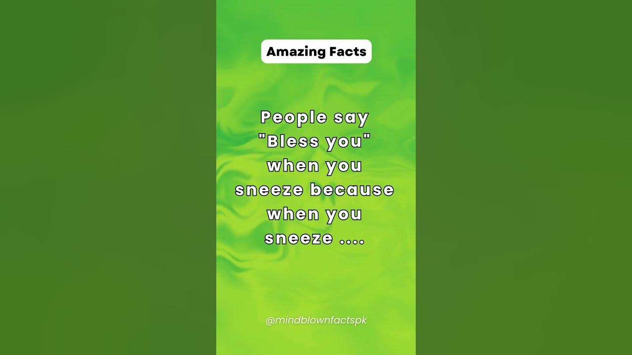 People Say Bless You When You Sneeze shorts amazingfacts people-say-bless-you-when-you-sneeze-shorts-amazingfacts