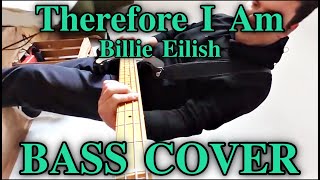 Billie Eilish - Therefore I Am (Bass Cover) + FREE TABS