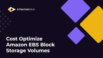 Cost Optimize Amazon EBS Block Storage Volumes