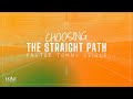ExaltChurch.com | Choosing the Straight Path | Pastor Tommy Seigle