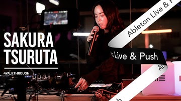SAKURA TSURUTA 🇯🇵(WALKTHROUGH) | ABLETON LIVE & PUSH EVENT