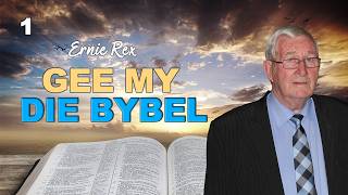 1. Die Toekoms Geopenbaar | Ernie Rex | Gee My Die Bybel