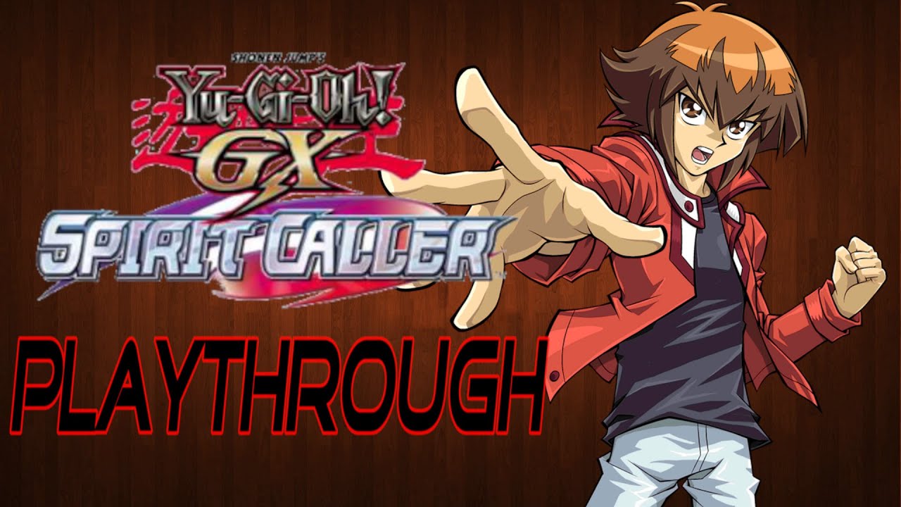 Yu-Gi-Oh! GX Spirit Caller Part 83 - YouTube