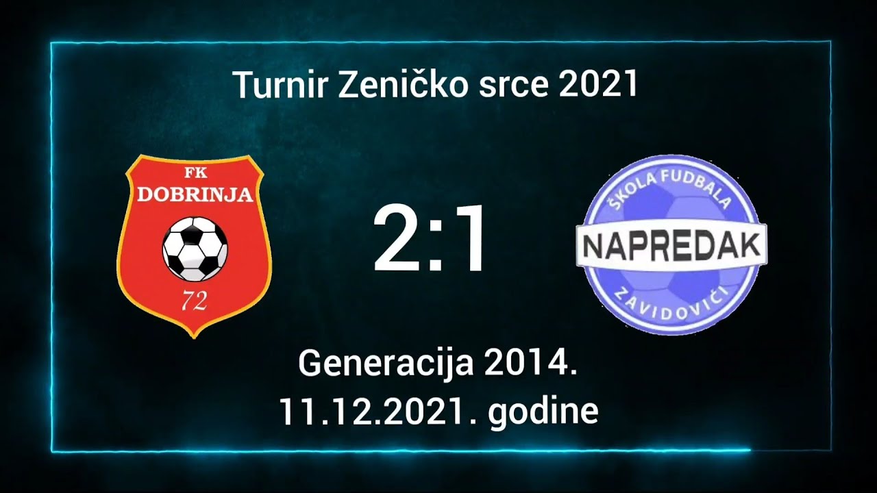 1/4 finala: FK Dobrinja - ŠF Napredak Zavidovići 2:1 (Turnir Zeničko srce 2021) - Generacija 2014.