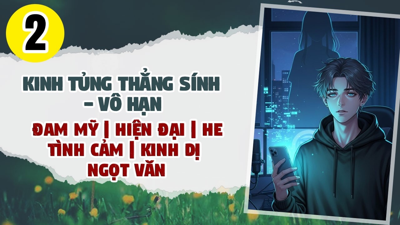 Tập 2: BOY LOVE, Kinh Tủng Thẳng Sính - Vô Hạn, Đam Mỹ, Chủ Thụ, Cường Cường, Kinh Dị, Trò Chơi