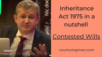 Inheritance Act 1975 in a Nutshell. UK Will Disputes