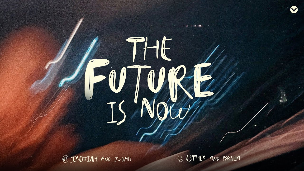 Esther and Persia | The Future Is Now Week 2 | Jeric Bernabe