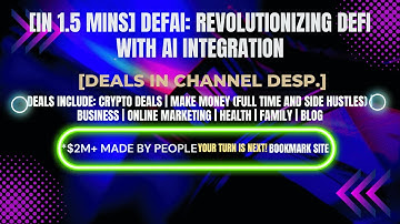 [In 1.5 mins] DeFAI: Revolutionizing DeFI with AI Integration [Crypto Deals In Ch. Dep.]