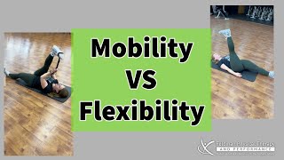 What Is The Difference Between Mobility and Flexibility - They Are Not The Same!