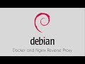 Debian 13: Docker and Nginx Reverse Proxy