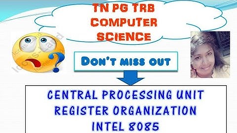 PG TRB Computer Science Unit II Central Processing Unit - Register Organization ||NTA NET Paper 2