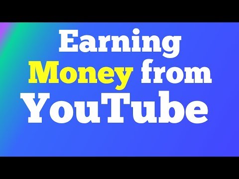 About Earning Money from YouTube - YouTube