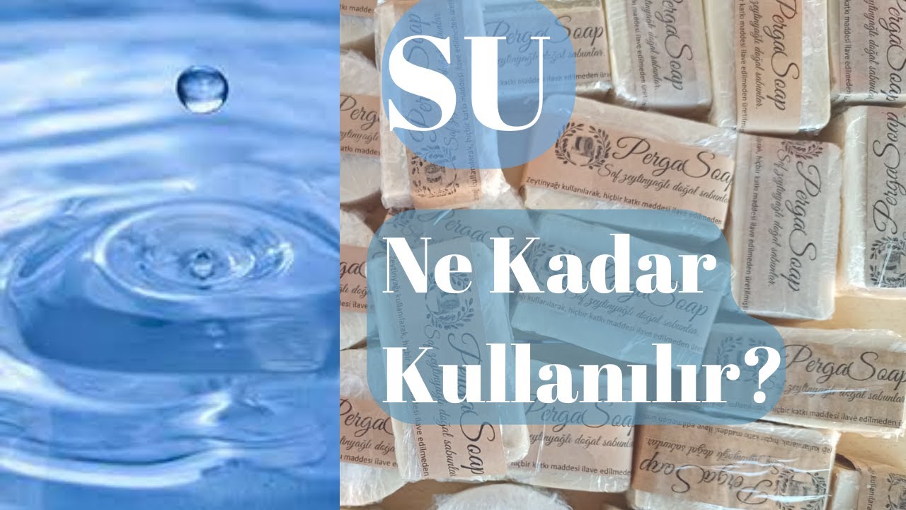SABUN YAPIMINDA SU MİKTARI HESAPLAMA. Sabun formülünde su nasıl hesaplanır? Yöntemler nelerdir?