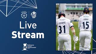 LIVE STREAM | Hampshire Men v Glamorgan | Rothesay County Championship Day One