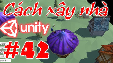 Cách HouseBuilder hoạt động - Unity 3D Cơ Bản - City Builder - E42